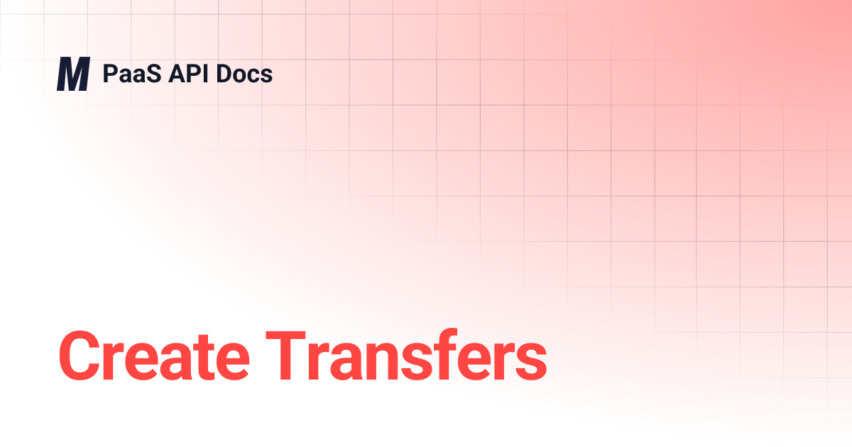 Create Transfers | PaaS API Docs