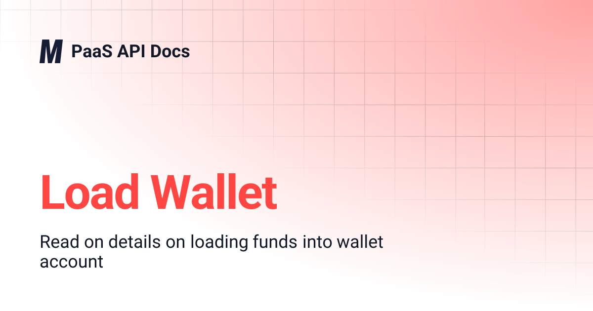 Load Wallet | PaaS API Docs